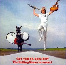 The Rolling Stones: “Get yer Ya-Ya’s Out: The Rolling Stones in Concert”